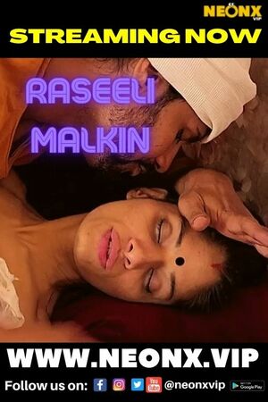 Raseeli Malkin UNCUT (2022) Hindi NeonX Exclusive ShortFilm Full Movie